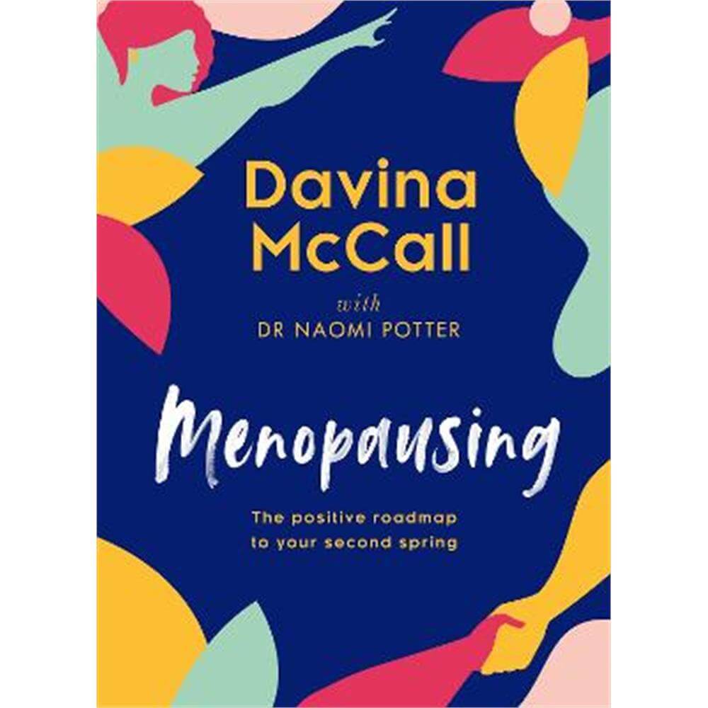 Menopausing: The positive roadmap to your second spring (Hardback) - Davina McCall
